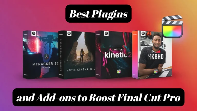 Best Plugins and Add-ons to Boost Final Cut Pro